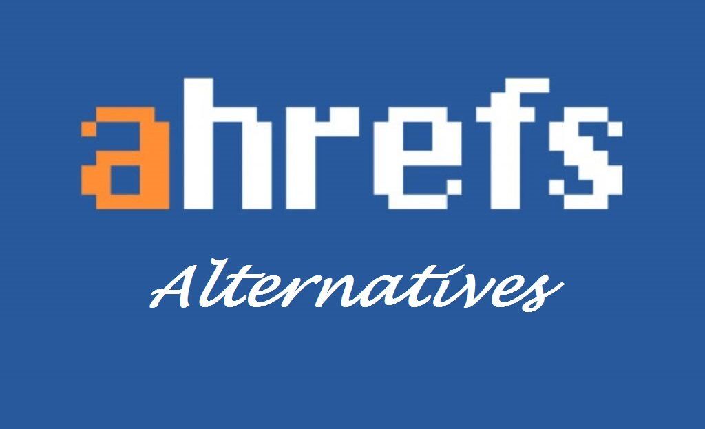 Top 5 Ahrefs Alternatives 2020